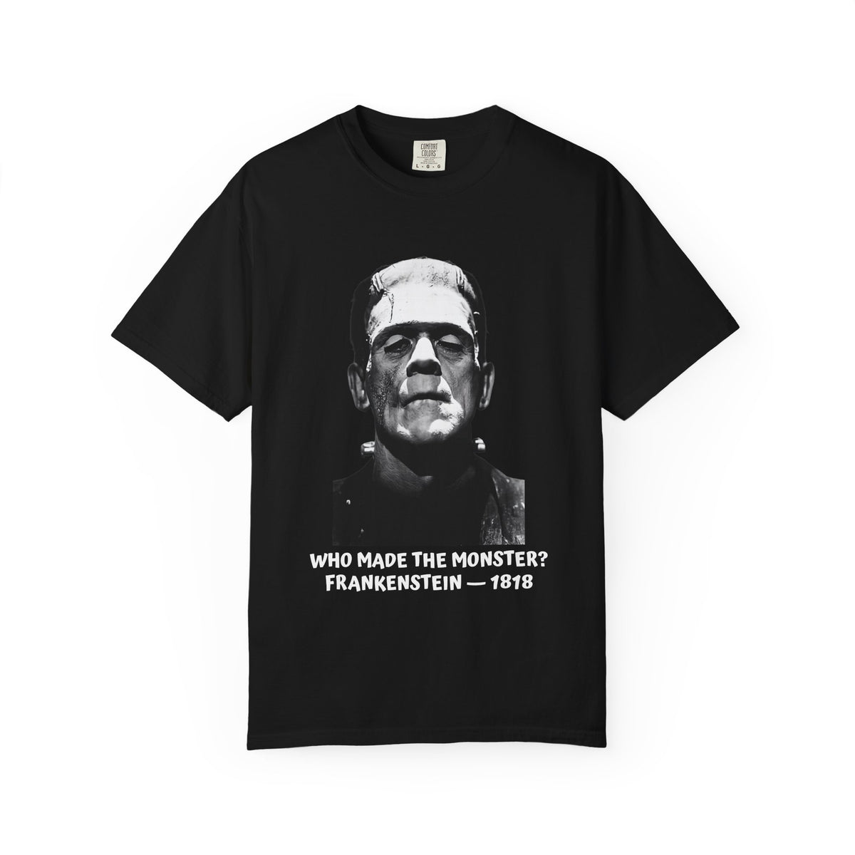 Frankenstein literary T-shirt with a vintage monster portrait and “Who Made the Monster?” on a garment-dyed unisex T-shirt, product view