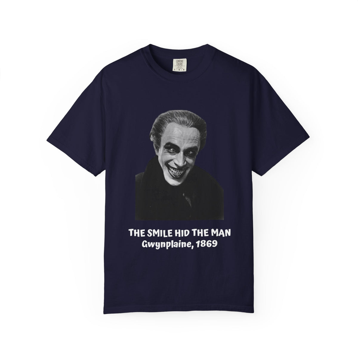 The Man Who Laughs literary T-shirt with Gwynplaine portrait and “The Smile Hid the Man” on a garment-dyed unisex T-shirt, product view