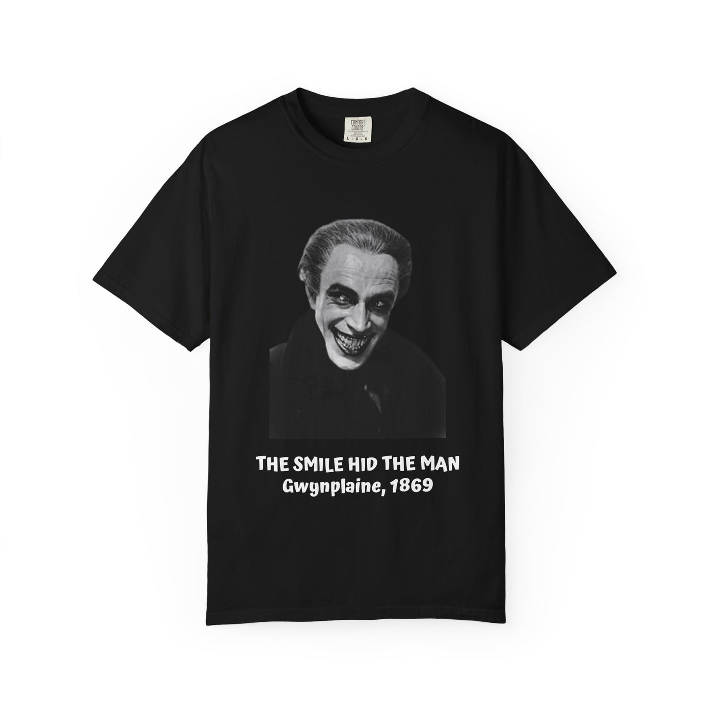 The Man Who Laughs literary T-shirt with Gwynplaine portrait and “The Smile Hid the Man” on a garment-dyed unisex T-shirt, product view