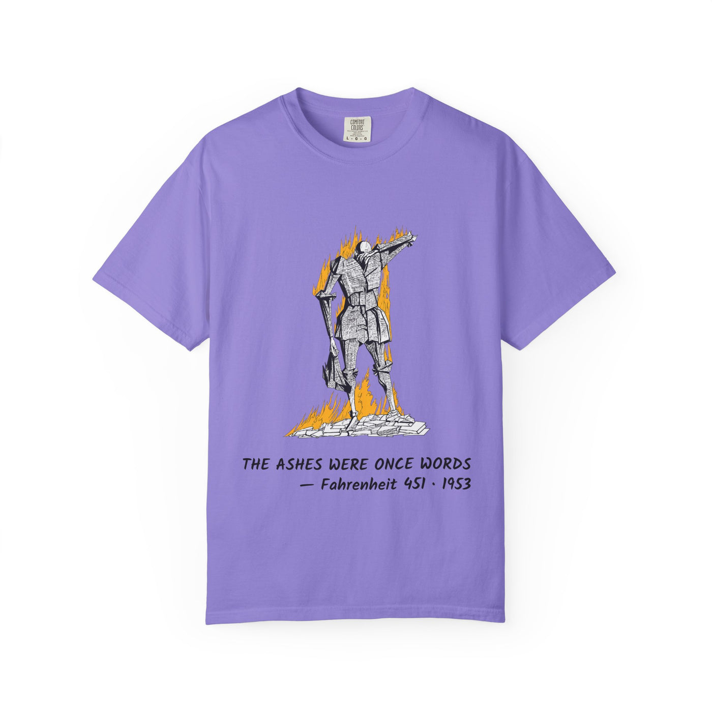 Fahrenheit 451 literary T-shirt with burning pages and “The Ashes Were Once Words” design on a garment-dyed unisex T-shirt, product view