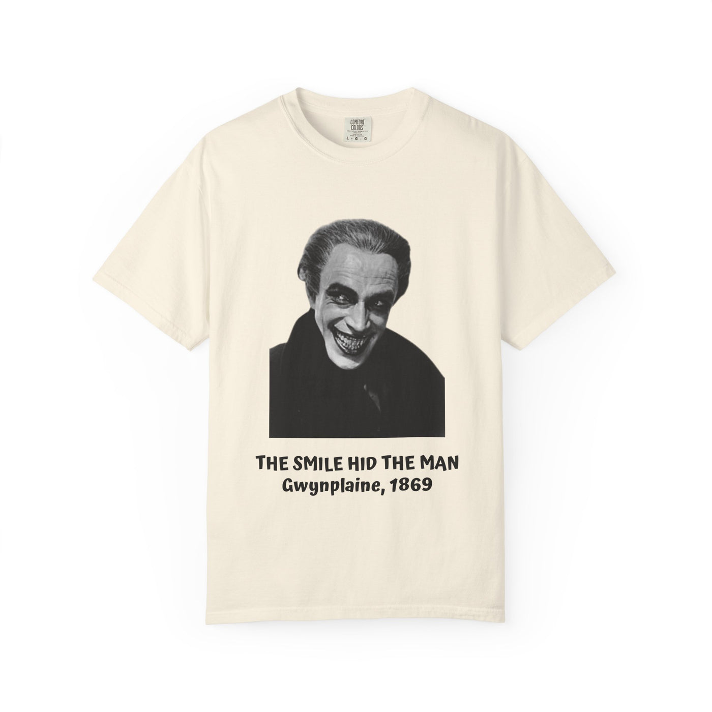 The Man Who Laughs literary T-shirt with Gwynplaine portrait and “The Smile Hid the Man” on a garment-dyed unisex T-shirt, product view