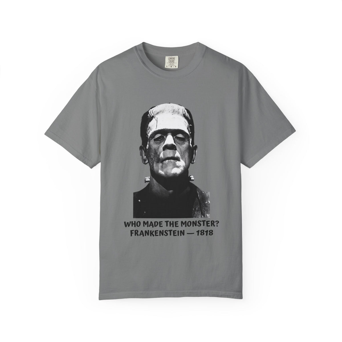 Frankenstein literary T-shirt with a vintage monster portrait and “Who Made the Monster?” on a garment-dyed unisex T-shirt, product view
