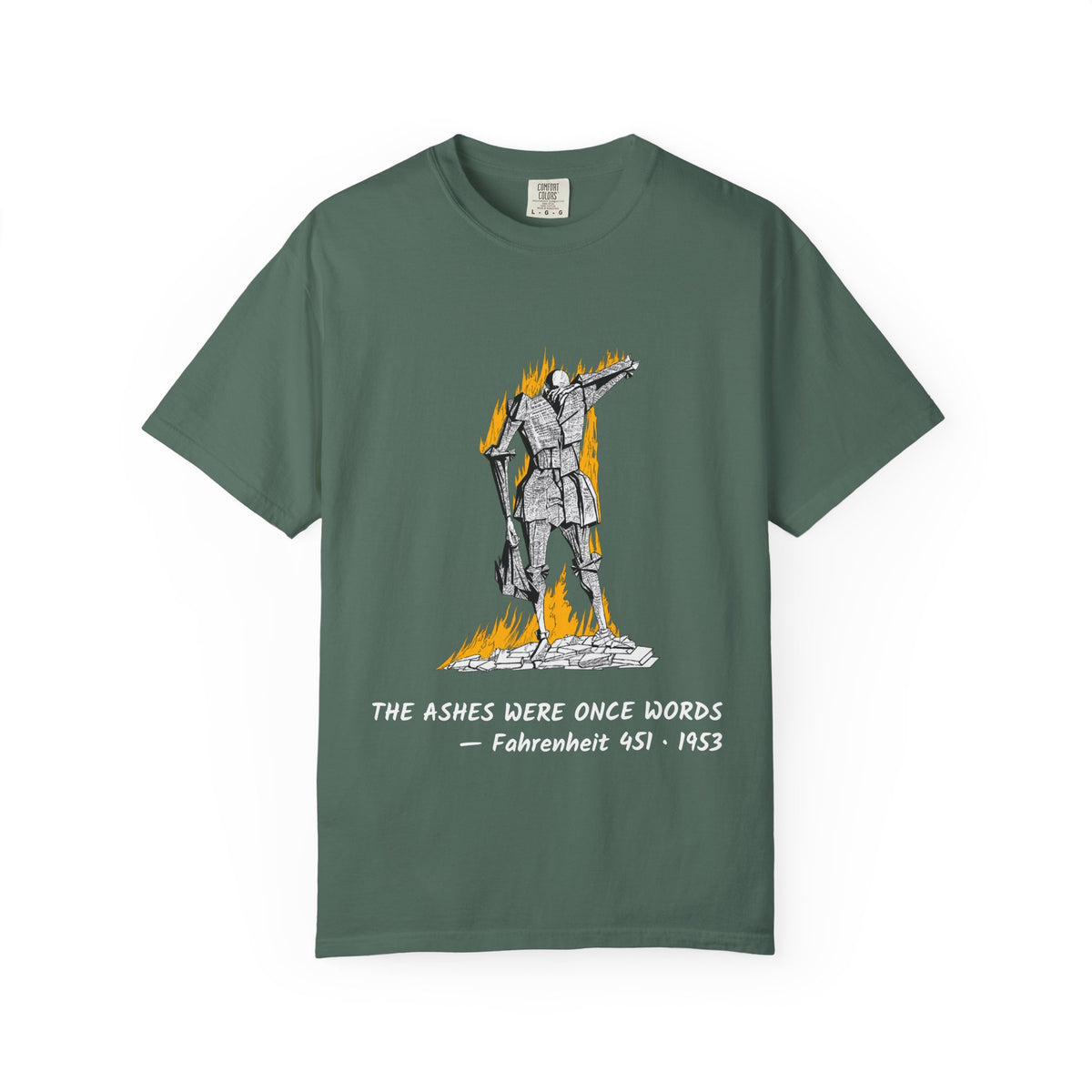 Fahrenheit 451 literary T-shirt with burning pages and “The Ashes Were Once Words” design on a garment-dyed unisex T-shirt, product view